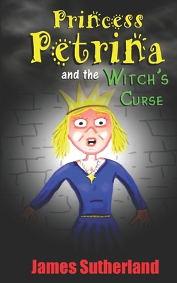 Princess Petrina and the Witch's Curse 1790966884 Book Cover