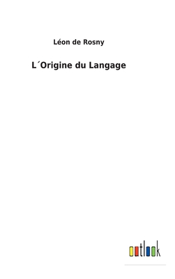L´Origine du Langage [French] 3752477334 Book Cover