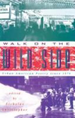 Walk on the Wild Side: Urban American Poetry si... 0684196239 Book Cover