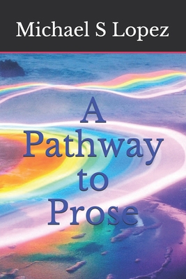 A Pathway To Prose 1086454200 Book Cover