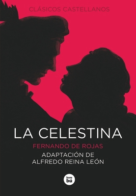 La Celestina [Spanish] 8483432765 Book Cover