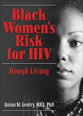 Black Women's Risk for HIV: Rough Living 0789031701 Book Cover