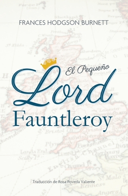 El Peque?o Lord Fauntleroy [Spanish] 8409121999 Book Cover