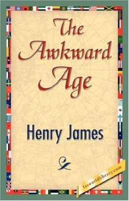 The Awkward Age 1421827174 Book Cover