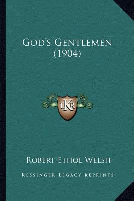 God's Gentlemen (1904) 1164021508 Book Cover