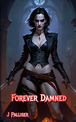 Forever Damned B0C4MM5M2J Book Cover