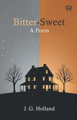 Bitter-Sweet A Poem 9376801148 Book Cover