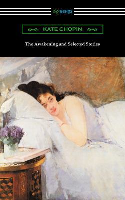 The Awakening and Selected Stories 1420953087 Book Cover