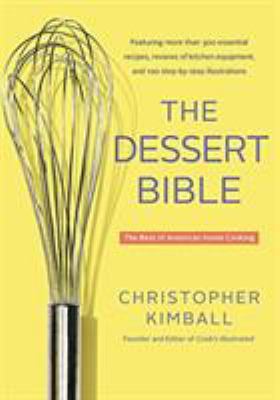 The Dessert Bible: The Best of American Home Co... 0316339199 Book Cover