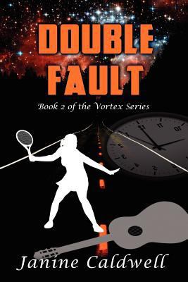 Double Fault: Book 2 of The Vortex Series 1475005555 Book Cover