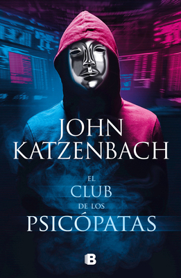 El Club de Los Psicópatas / Jack's Boys [Spanish] 607380685X Book Cover