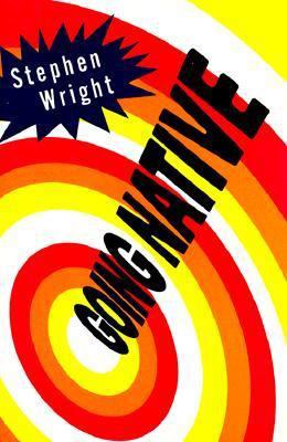 Going Native 0374164908 Book Cover