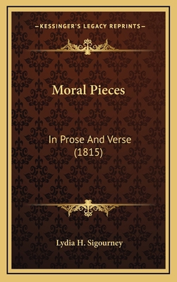 Moral Pieces: In Prose and Verse (1815) 1164313487 Book Cover