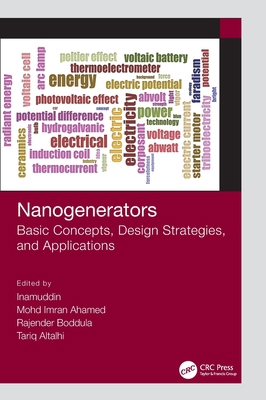 Nanogenerators: Basic Concepts, Design Strategi... 1032034912 Book Cover