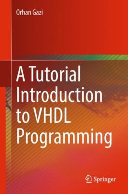 A Tutorial Introduction to VHDL Programming 9811323089 Book Cover