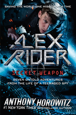 Alex Rider: Secret Weapon: Seven Untold Adventu... 1524739332 Book Cover