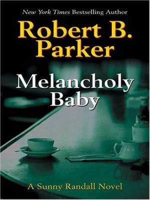 Melancholy Baby [Large Print] 1594130973 Book Cover