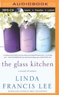 The Glass Kitchen: A Novel of Sisters 1491530456 Book Cover