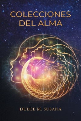 Colecciones Del Alma [Spanish] 1662488610 Book Cover