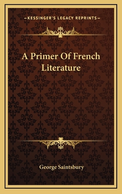 A Primer of French Literature 1163361496 Book Cover