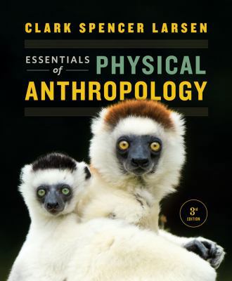 Essentials of Physical Anthropology 0393612260 Book Cover