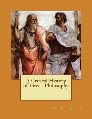 A Critical History of Greek Philosophy 1479145785 Book Cover