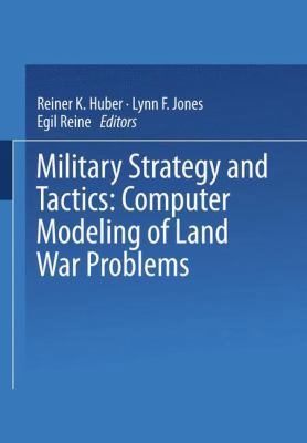 Military Strategy and Tactics: Computer Modelin... 1475709609 Book Cover