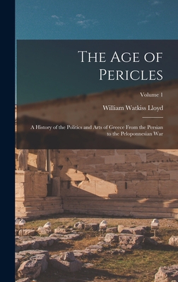 The age of Pericles: A History of the Politics ... 1019187735 Book Cover