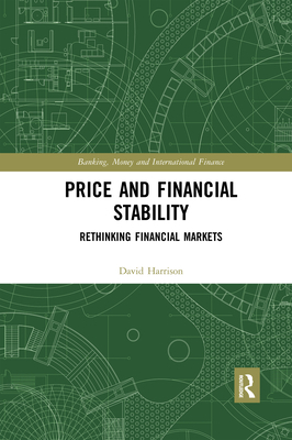 Price and Financial Stability: Rethinking Finan... 0367590654 Book Cover