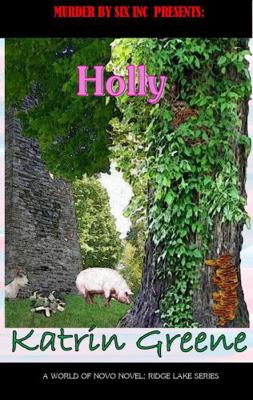 Holly : A World of Novo Novel : Ridge Lake Series