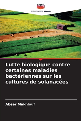 Lutte biologique contre certaines maladies bact... [French] 620828905X Book Cover