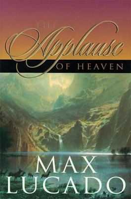 The Applause of Heaven 0849962366 Book Cover