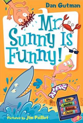 My Weird School Daze #2: Mr. Sunny Is Funny! 0061346098 Book Cover