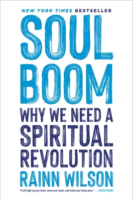 Soul Boom: Why We Need a Spiritual Revolution 0306828286 Book Cover