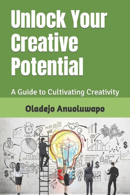 Unlock Your Creative Potential: A Guide to Cult... B0CJKY8CRJ Book Cover