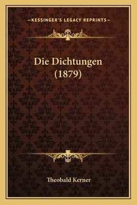 Die Dichtungen (1879) [German] 1168475694 Book Cover
