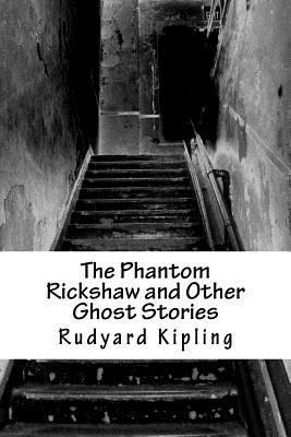 The Phantom Rickshaw and Other Ghost Stories 1985340801 Book Cover