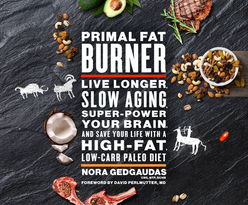 Primal Fat Burner: Live Longer, Slow Aging, Sup... 1520070012 Book Cover