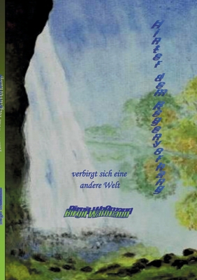 Hinter dem Regenvorhang: verbirgt sich eine and... [German] 3740762470 Book Cover
