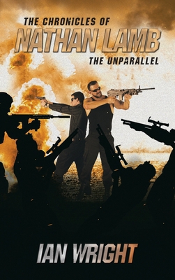The Chronicles of Nathan Lamb: The Unparallel 1663257574 Book Cover