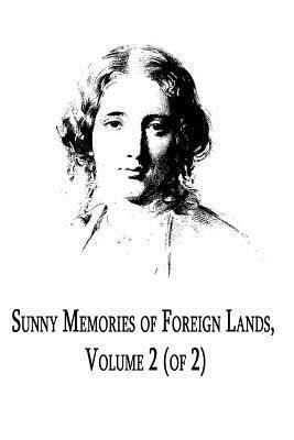 Sunny Memories Of Foreign Lands Volume 2 147930591X Book Cover