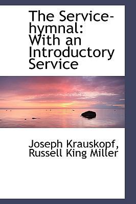 The Service-Hymnal: With an Introductory Service 055448529X Book Cover