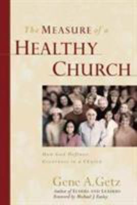 The Measure of a Healthy Church: How God Define... 0802451241 Book Cover