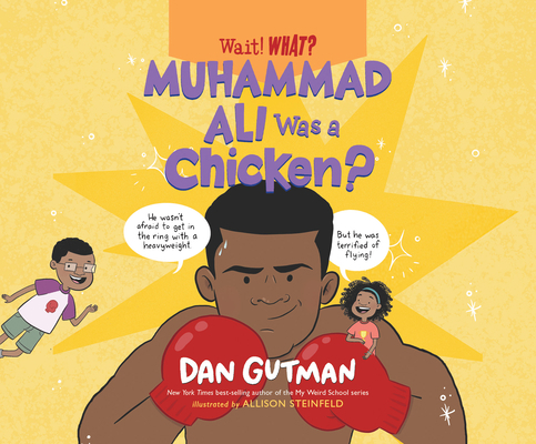 Muhammad Ali Was a Chicken? 1662091419 Book Cover
