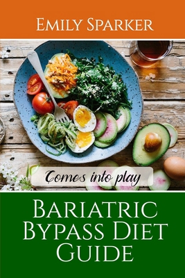 Bariatric Bypass Diet Guide: Comes into play 1802832572 Book Cover