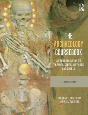 The Archaeology Coursebook: An Introduction to ... 0415526884 Book Cover