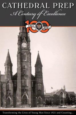 Paperback Cathedral Prep : A Century of Excellence Book