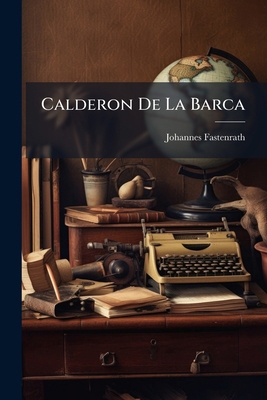Calderon De La Barca [German] 1148738509 Book Cover