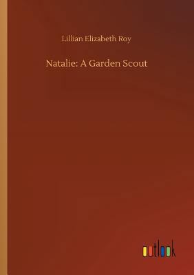 Natalie: A Garden Scout 3732678555 Book Cover