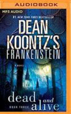 Frankenstein: Dead and Alive 1543674402 Book Cover